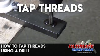 How to tap threads using a drill [upl. by Orimisac659]