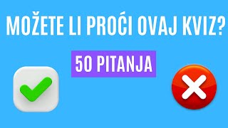 KVIZ znanja 50 pitanja [upl. by Aridan]