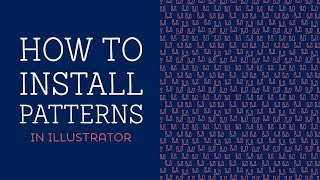 How to Install Patterns in Illustrator [upl. by Nettie]