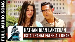 Hathan Dian Lakeeran full Song Rahat Fateh Ali Khan  Gippy Grewal  Kainaat Arora  Faraar [upl. by Kehoe364]