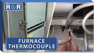 Furnace  Thermocouple  Repair and Replace [upl. by Althea578]