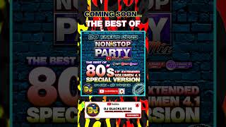 VideomixMegamix 80´s 12quot Extended Vol41 Special Version  NonStop Party By Dj Blacklist [upl. by Eeslek343]