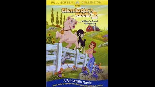 Opening to Charlottes Web 2 Wilburs Great Adventure DVD 2003 [upl. by Gilbertson691]