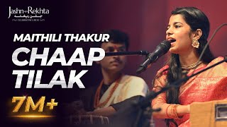 Chaap Tilak  Maithili Thakur  JashneRekhta [upl. by Kcirtap134]