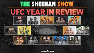 The Sheehan Show UFC Year in Review [upl. by Ajup]