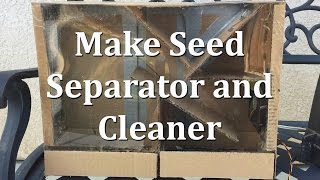 How to Make Seed Separator and Seed Cleaner [upl. by Atina499]