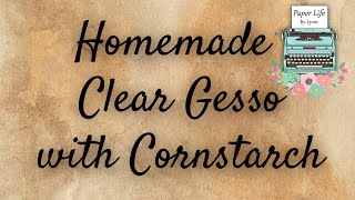 Homemade Clear Gesso [upl. by Ellehcir]