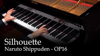 Silhouette  Naruto Shippuden OP16 Piano [upl. by Stranger71]