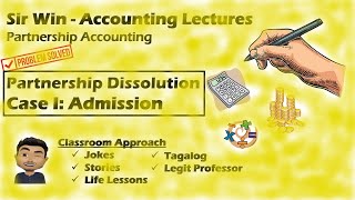 Lecture 05 Admission of a Partner Partnership Dissolution Partnership Accounting [upl. by Ron]