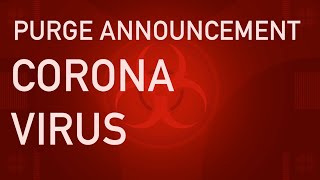 CORONA PURGE ANNOUNCEMENT PRANK TEMPLATE 4K [upl. by Andel850]