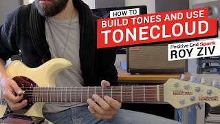 Spark  How to Build Tones and Use ToneCloud [upl. by Xer227]