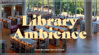 Library Ambience Background Noise  White Noise Library Sounds  도서관 ASMR 도서관 백색소음 [upl. by Enwahs]