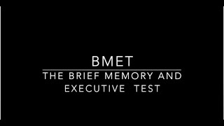 Brief Memory and Executive Test BMET Training Video [upl. by Finah537]