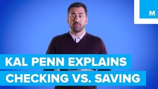 Whats the Difference Between Checking amp Savings Kal Penn Explains  Mashable [upl. by Nosreh495]