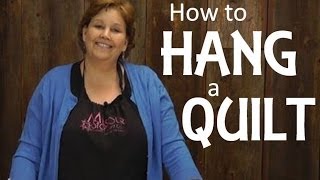 Quilting Basics  Hanging A Quilt [upl. by Hepza797]