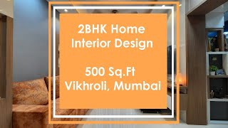 quot2BHK Home Interior Design 500 SqFt  Vikhroli Mumbaiquot [upl. by Anitsud]