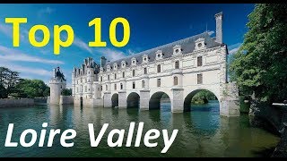 Top 10 best chateaux to visit in the Loire Valley of France  Loire Valley Castles [upl. by Tarkany]