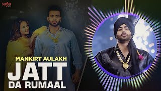 Jatti Hikk Naal La La Ke Paundi Boliyan  Mankirt Aulakh  Latest Punjabi Songs 2019  Bhangra Songs [upl. by Homovec751]