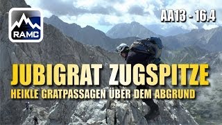 Jubiläumsgrat Zugspitze 4  spektakuläre Gratüberschreitung  Abenteuer Alpin 2013 164 [upl. by Nnasus]