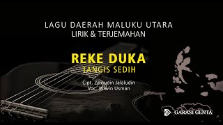 REKE DUKA Lagu Daerah Maluku UtaraBahasa TidoreLirik amp Terjemahannya [upl. by Summer273]