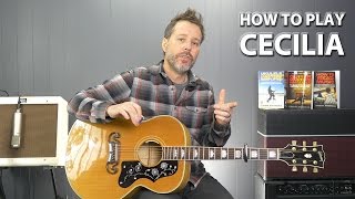 How to play Cecilia by Simon and Garfunkel Guitar Lesson [upl. by Liman]