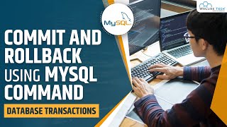 MySQL Data Transaction COMMIT amp ROLLBACK  Explained  MySQL Tutorial [upl. by Ruby]