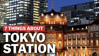 7 Things to know about Tokyo Station  japanguidecom [upl. by Alleusnoc]