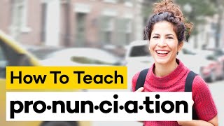 Teaching Pronunciation in 8 Steps [upl. by Latvina]