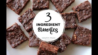 3 Ingredient Brownies  Paleo GlutenFree Vegan Whole30 Ingredients [upl. by Llednohs]