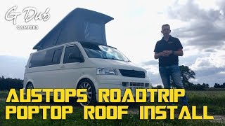 Austops poptop roof install roadtrip  Self built DIY VW T5 camper conversion [upl. by Salahi]