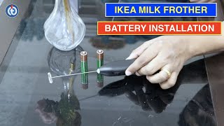 IKEA Milk Frother Battery Installation Procedure [upl. by Wagshul]