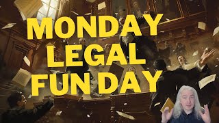 Monday Legal Fun Day [upl. by Yerrok]