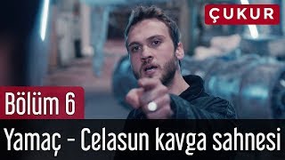 Çukur 6 Bölüm  Yamaç  Celasun Kavga Sahnesi [upl. by Leupold]