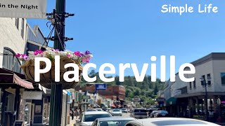 Placerville California [upl. by Amrac]