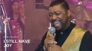 Ron Kenoly  I Still Have Joy Live [upl. by Hajidak]