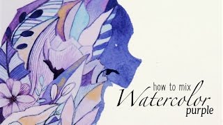 Watercolor Color Mixing Purple  How to Get It Right [upl. by Danieu793]