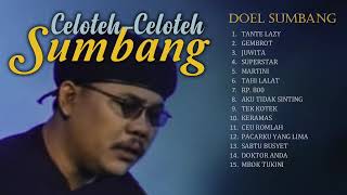 Full Album Celoteh2 Doel Sumbang [upl. by Shirlee]