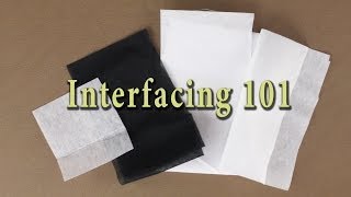 Sewing Interfacing Basics  Interfacing 101 [upl. by Nahtaoj550]