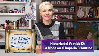 98 Historia del Vestido La Moda en el Imperio Bizantino [upl. by Atiker]