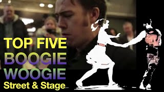 This is BOOGIE WOOGIE Top 5 from Street and Stage [upl. by Yemrots]