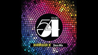 Studio 54 Tribute Disco Mix Vol2  A Giorgio K Mix [upl. by Veradis]