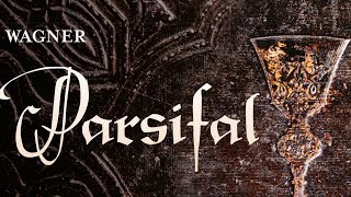 Wagner Parsifal [upl. by Nomae]