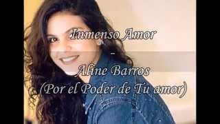 Aline Barros  Inmenso Amor Letra [upl. by Tersina]