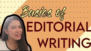 JournoVlog 6  BASICS OF EDITORIAL WRITING  How to construct an Editorial article [upl. by Reffotsirk224]