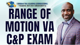 Range of Motion on VA disability C amp P Exam  What vets need to know [upl. by Eleonora]