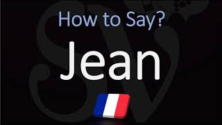 How to Pronounce Jean French Name Pronunciation Native Speaker [upl. by Timmie]