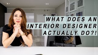 What Does An Interior Designer ACTUALLY Do [upl. by Nerrawed]