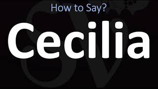 How to Pronounce Cecilia CORRECTLY [upl. by Ramunni]