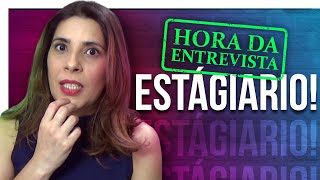 ENTREVISTA DE ESTÁGIO PRINCIPAIS PERGUNTAS e DICAS para se preparar para ENTREVISTA [upl. by Rebna]