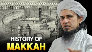 History Of Makkah  Mufti Tariq Masood [upl. by Abil]